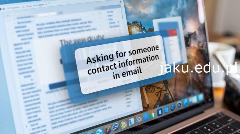 asking for someone else's contact information in email